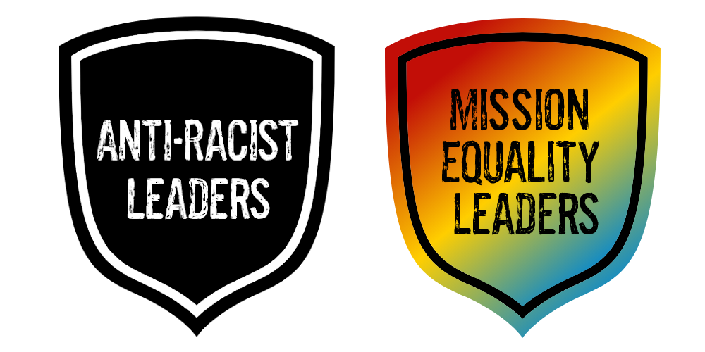 Logos for the Associations: One Black shield with white writing that reads "Anti-Racist Leaders", one rainbow-coloured shield with text that reads "Mission Equality Leaders".