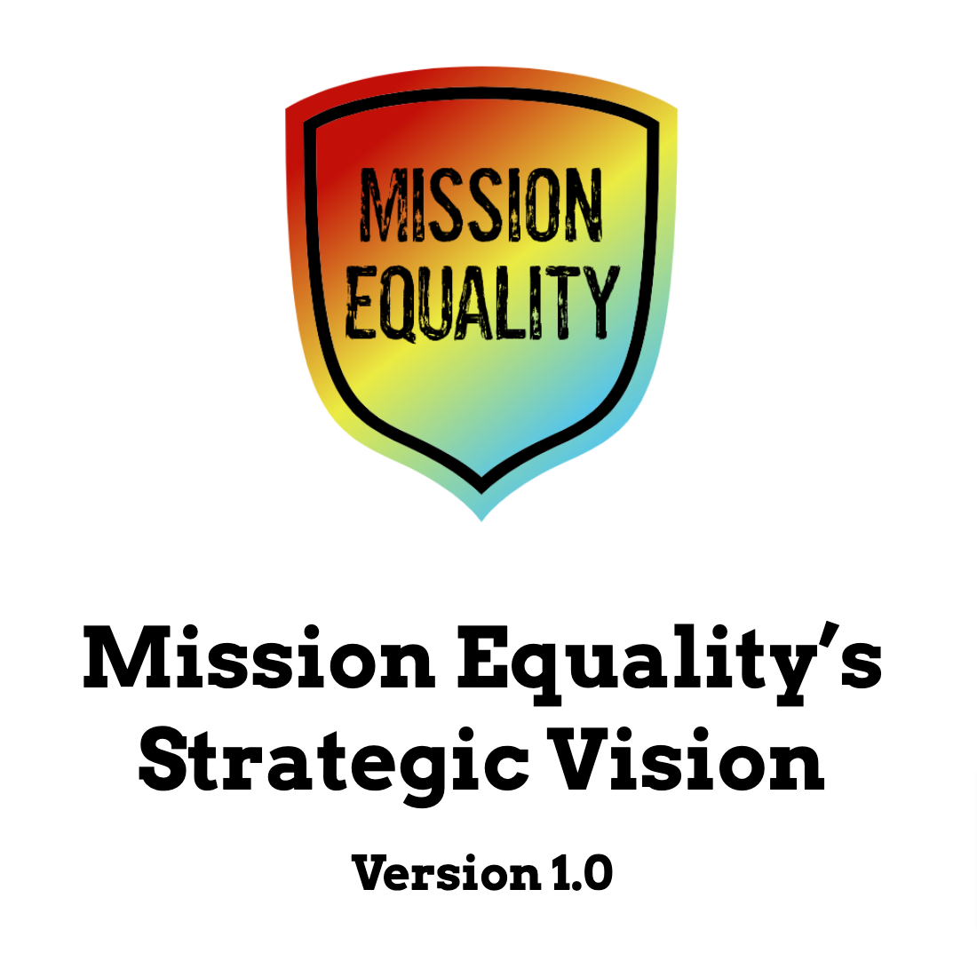 Graphic of the front page of Mission Equality's strategic vision document, available for download.
